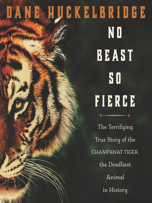Title details for No Beast So Fierce by Dane Huckelbridge - Wait list
